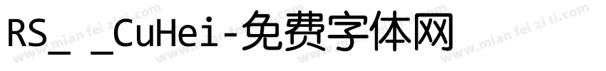 RS_ _CuHei字体转换